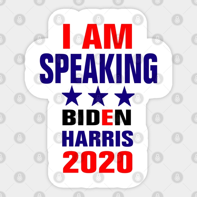 i am Speaking Biden Harris 2020 Sticker by EmmaShirt